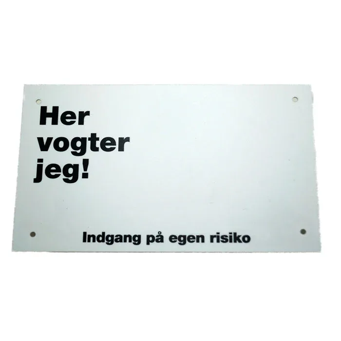 Her vogter jeg skilt 17 x 10 cm